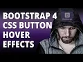 Bootstrap 4 CSS Button Hover Effects