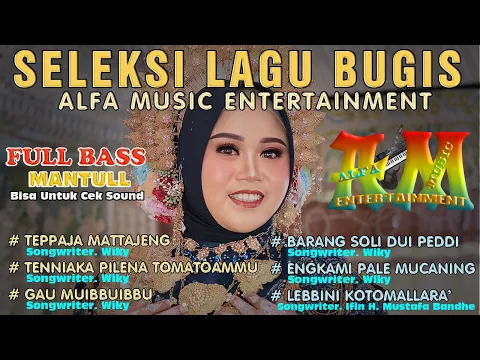 Download MP3 SELEKSI LAGU BUGIS PILIHAN FULL BASS ~ COCOK UNTUK CEK SOUND ~ OFFICIAL MUSIC VIDEO