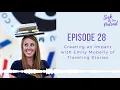 Episode 28 Creating an Impact with Emily Moberly of Traveling Stories