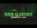 VENENO DE SERPIENTE - REMIX - DJ KBZ@ x AXEL CARAM