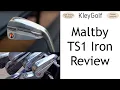 Maltby TS1 Iron Review