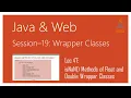 Wrapper Classes in Java isNaN Methods of Float and Double Wrapper Classes in Java