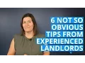 6 Not So Obvious Tips From Experienced Landlords