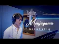 Download Lagu Kitshafiq - Menjagamu (Official Lyric Video) Studio Version