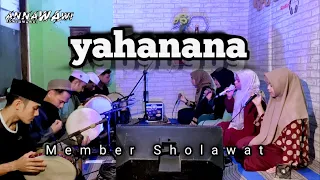 yahanana jiharkah ii member sholawat ii cover sholawat