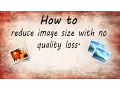 How to compress images without quality loss