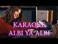 Lagu NANCY AJRAM - ALBI YA ALBI OFFICIAL KARAOKE