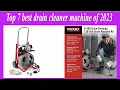Top 7 best drain cleaner machine of 2023
