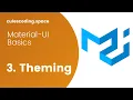 Material-UI Basics Course - Theme