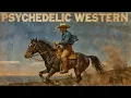 Download Lagu Psychedelic Desert Western | Trip‑Hop \u0026 Chill Beats Mix for Sunset Drives
