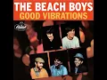 Good Vibrations (Remastered 2001) - The Beach Boys