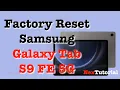 How to Factory Reset Samsung Tab S9 FE 5G NexTutorial