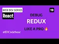 Redux DevTools Best Practices Debug Redux Like a Pro