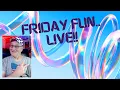 Friday Fun LIVE