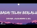 Download Lagu Diskoria, Laleilmanino \u0026 Bunga Citra Lestari - Badai Telah Berlalu (Lirik Lagu)