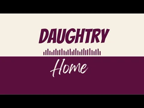 Download MP3 Daughtry  - Home (8D Effect)