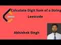 Calculate Digit Sum of a String