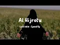 Download Lagu Al Hijrotu - Lirik latin - Speed Up