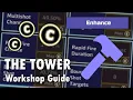 The Tower A Guide to Every Workshop Upgrade
