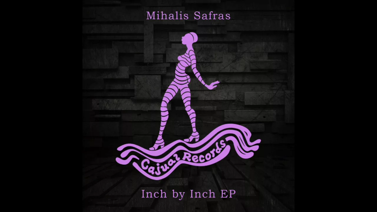 Mihalis Safras - Inch by Inch (Original Mix)