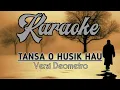 Download Lagu Karaoke - Tansa O Husik Hau [ Deo Metro ]