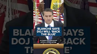 New Attorney General Todd Blanche says DOJ will BACK THE BLUE
