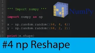 Numpy Tutorial - Reshape and Arange