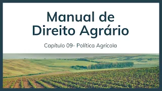 Direito Agrário - Política Agrícola
