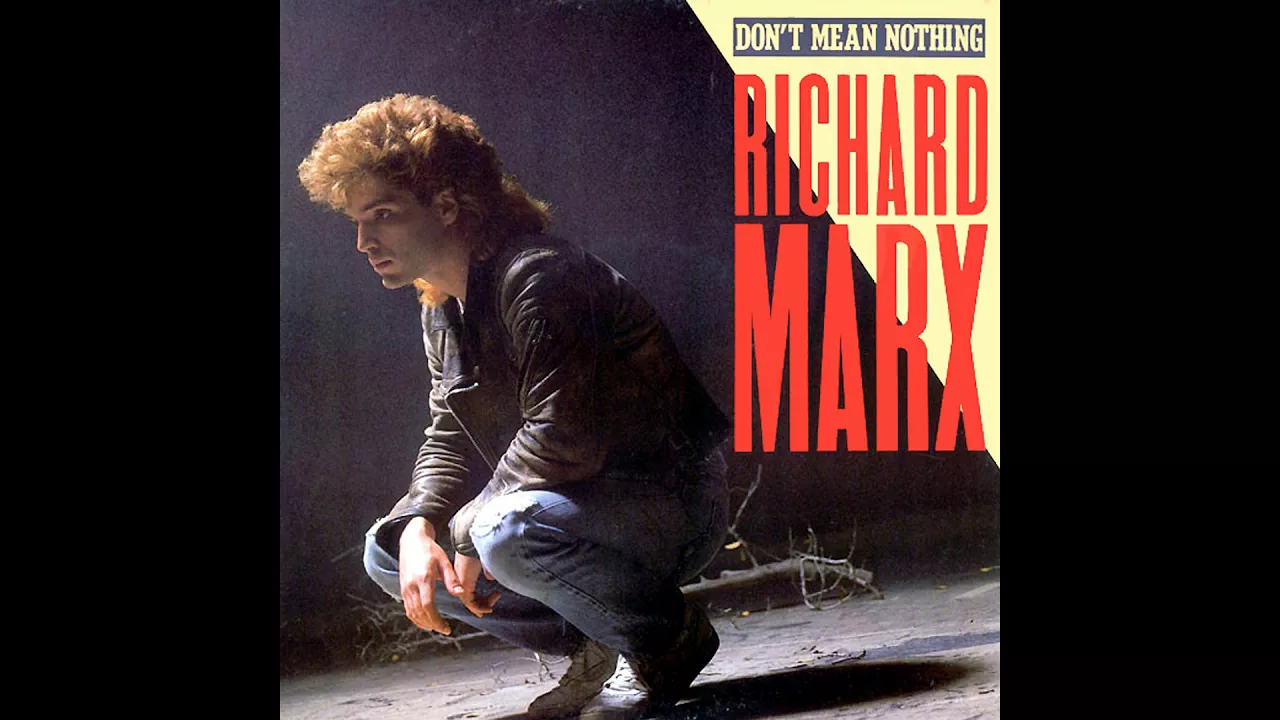 ♪ Richard Marx - Don't Mean Nothing | Singles #01/51 ♪ Richard Marx - Don't Mean Nothing | Singles #01/51