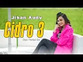 Download Lagu CIDRO 3 - JIHAN AUDY (Official Music Video) Ora Perpisahan Seng Dadi Getuning  Ati