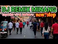 DJ REMIX MINANG TOP HITS VIRAL TERBARU || REMIK MINANG 2025 BANYAK DI CARI