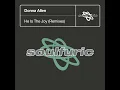 He Is The Joy (Alaia & Gallo Extended Remix)