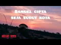 Download Lagu Samuel Cipta - Senja Sudut Kota #musikvideo 