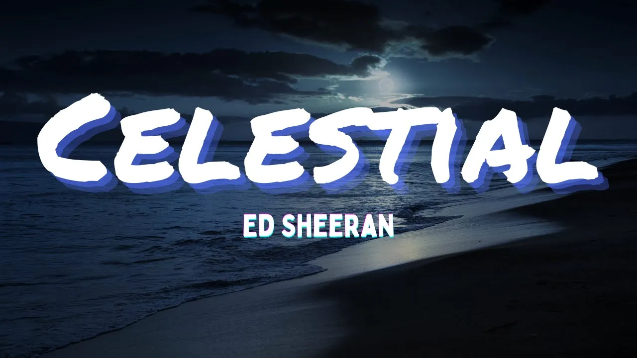 Ed Sheeran, Pokemon - Celestial (Lyrics) Ed Sheeran, Pokemon - Celestial (Lyrics)