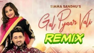 remix ,Gal Pyar wali ,Simma Sandhu