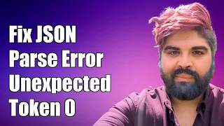 Fixing JSON parse SyntaxError Unexpected Token in JSON at Position 0
