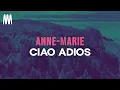 Download Lagu Anne-Marie - Ciao Adios (Lyrics)