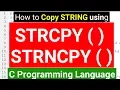STRCPY and STRNCPY in C Programming String Copy Functions in C Programming