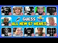 Guess ALL New 67 Memes Guess The Meme Original vs Edit 67 2721 421 67 Remake