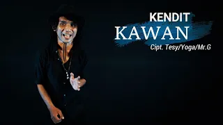 KENDIT - KAWAN ( Official Music Video )