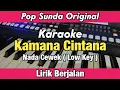 Download Lagu Karaoke - Kamana Cintana Nada Cewek Lirik Berjalan Pop Sunda