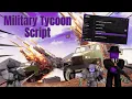 Military Tycoon Script AUTO FARM AUTO CASH KILL AURA FLY CAR AUTO CLAIM MORE