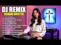 Download Lagu Lagu Pujian Rohani Kristen Terpopuler Sepanjang Masa ❤️ DJ REMIX ❤️ Penyemangat \u0026 Penguat Iman
