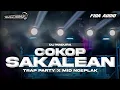 Download Lagu DJ MADURA - COKOP SAKALEAN || TRAP PARTY X MID NGEPLAK - GUFF RMX FT FIDA AUDIO PMK ‼️