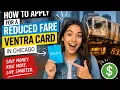 How to apply for a reduced fare Ventra card in Chicago