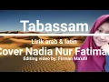 Download Lagu Nadia Nur Fatimah Tabassam \u0026 Lirik