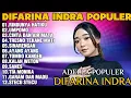 OM ADELLA TERBARU 2025 | DIFARINA INDRA - RINDUNYA HATIKU,UMPOMO,CINTA DAN AIR MATA