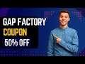 50 OFF - Gap Factory Discount Code