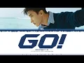 DK (SEVENTEEN)- 'GO!' Lyrics (Color Coded Lyrics)_Han_Rom_Eng