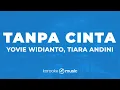 Tanpa Cinta - Yovie Widianto, Tiara Andini (KARAOKE VERSION)